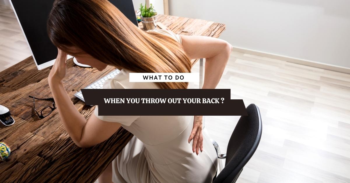 what-to-do-when-you-throw-out-your-back-12-best-remedies-lifebing